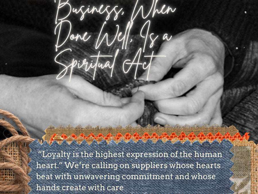 Business, When Done Well, Is a Spiritual Act