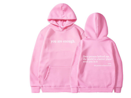Dear PersonBehind Me, the World Is A Better Place, with You In It, love, the Person In Front Of You Hoodie